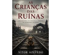 As Crianças das Ruínas: Uma História de Inocência Perdida na Alemanha Ocupada