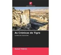 As Crnicas do Tigre - Kemal Yildirim - KS OmniScriptum Publishing - Livre en Anglais Kemal YildirimKemal Yildirim (Auteur)