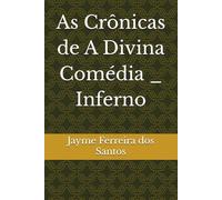 As Crônicas de A Divina Comédia _ Inferno