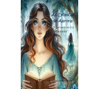 As Crônicas de Aurora: "A Jornada do Eu Interior"