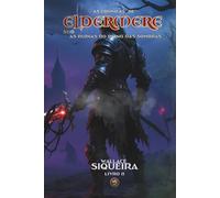As Crônicas de Eldermere: Sob As Ruínas do Reino das Sombras