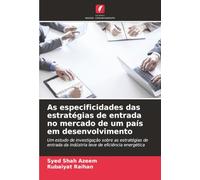 As especificidades das estratégias de entrada no mercado de um país em desenvolvimento: Um estudo de investigação sobre as estratégias de entrada da indústria leve de eficiência energética