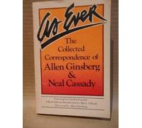 As Ever: Collected Correspondence of Allen Ginsberg and Neal Cassady