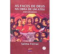As Faces De Deus Na Obra De Um Ateu. José Saramago (Em Portuguese do Brasil)