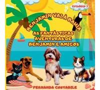 As Fantásticas Aventuras De Benjamin - Episódio 3