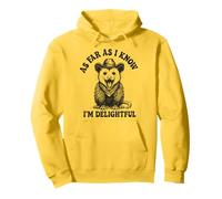 As Far As I Know I'm Delightful Opossum Sweat à Capuche