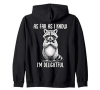 As Far as I Know I'm Delightful Raccoon Sweat à Capuche