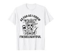 as far as i know i'm lovely Female Medusa Funny Feminist T-Shirt