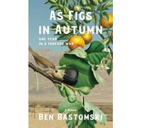 As Figs in Autumn: One Year in a Forever War