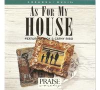 AS FOR ME AND MY HOUSE - Praise & Worship