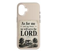 As for Me and My House, We Will Serve The Lord - Joshua 24 Coque pour iPhone 16