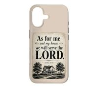 As for Me and My House, We Will Serve The Lord - Joshua 24 Coque pour iPhone 17