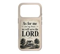 As for Me and My House, We Will Serve The Lord - Joshua 24 Coque pour iPhone 17 Pro