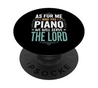 As for Me and My Piano We Will Serve The Lord PopSockets PopGrip Adhésif