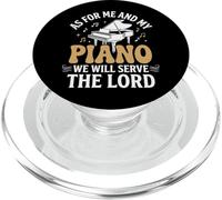 As for Me and My Piano We Will Serve The Lord PopSockets PopGrip pour MagSafe