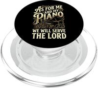 As for Me and My Piano We Will Serve The Lord PopSockets PopGrip pour MagSafe