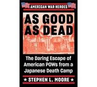 As Good As Dead by Stephen L Moore Paperback Book Steve Doocy Kathy Doocy (Auteur)