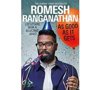 As Good As It Gets Romesh Ranganathan (Auteur)