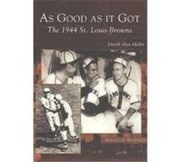 As Good As It Got, Images of Baseball Series David Alan Heller (Auteur)
