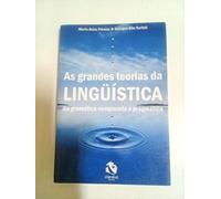As Grandes Teorias da Linguistica da Gramatica Comparada a Pragmatica (grifado e Escrita)