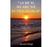 As He Is So Are We In This World 1 John 4