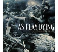 As I Lay Dying : This Is Who We Are