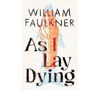 As I Lay Dying - William Faulkner - Blackstone Publishing - ebook (ePub) - Livre