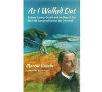 As I Walked Out by Martin Graebe Martin Graebe, Steve Roud (Auteur)