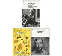 As i walked out one midsummer morning, cider with rosie and a moment of war 3 books collection set