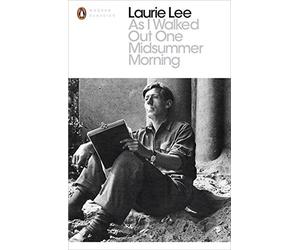 As I Walked Out One Midsummer Morning (Penguin Modern Classics) by Laurie Lee (2014-05-15)