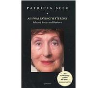 As I Was Saying Yesterday Patricia Beer, Sarah Rigby (Auteur)