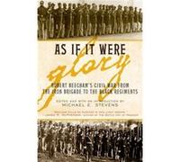 As If It Were Glory Michael E. Stevens, R. K. (Robert K.) Beecham (Auteur)