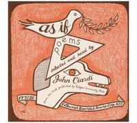 As If: Poems New & Selected By John Ciardi