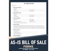 As-Is Bill of Sale Forms: for Buying or Selling an Item in Its Current Condition with No Warranties | 120 Pages.