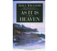 As It Is in Heaven Niall Williams (Auteur)