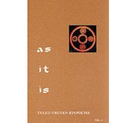 As It Is, Volume II: Essential Teachings from the Dzogchen Perspective NEUF