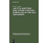 As It Is Written" And Other Citation Formulae In The Old Testament
