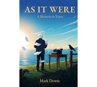 AS IT WERE: A Memoir in Verse