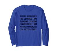 As Ive Grown Older Ive learned That Pleasing Fun Life Lesson Manche Longue
