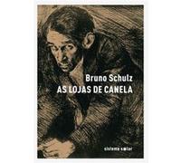 As Lojas De Canela Schulz, Bruno (Auteur)