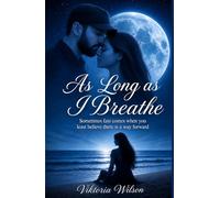 As Long as I Breathe: A story about pain, healing, and finding light when everything feels lost