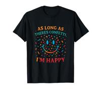 « As Long As There's Confetti I'm Happy Rainbow Party » T-Shirt