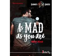 As mad as you are