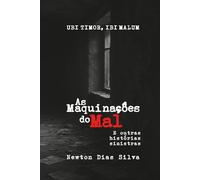 As Maquinações do Mal: E outras Histórias Sinistras