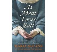 Maria McCann – As Meat Loves Salt – Poche