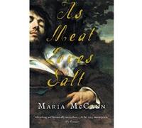 As Meat Loves Salt Maria McCann (Auteur)