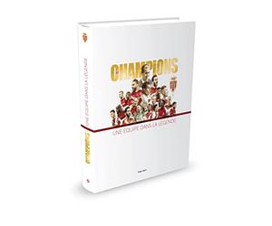 AS Monaco Champions 2017 - Une équipe dans la légende