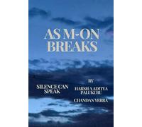 As Moon Breaks 1: Silence can speak