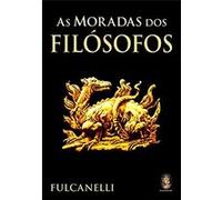 As Moradas Dos Filósofos Fulcanelli (Auteur)