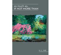 As Much As, If Not More Than